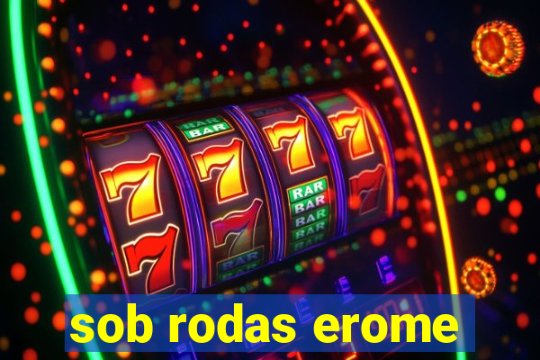 sob rodas erome